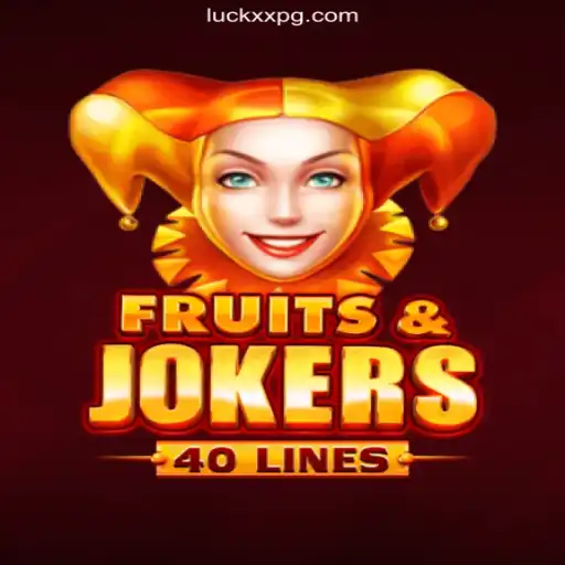 Unveiling FruitsAndJokers40: A New Horizon on the LuckXX.COM Platform