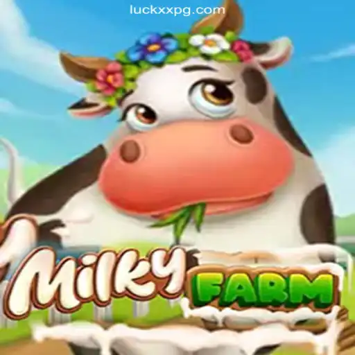 Exploring MilkyFarm: A Unique Online Gaming Experience on LuckXX.COM